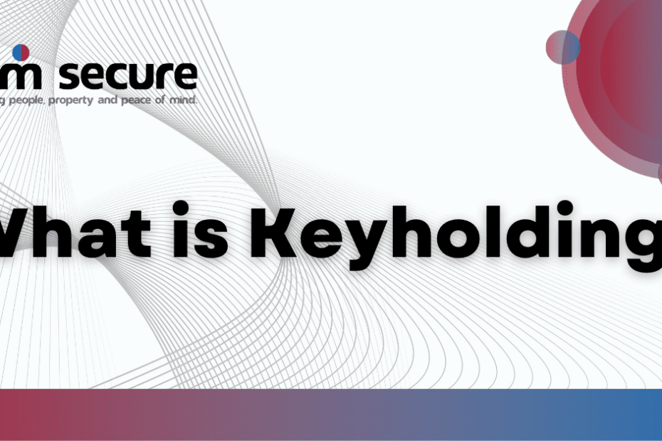 keyholding services