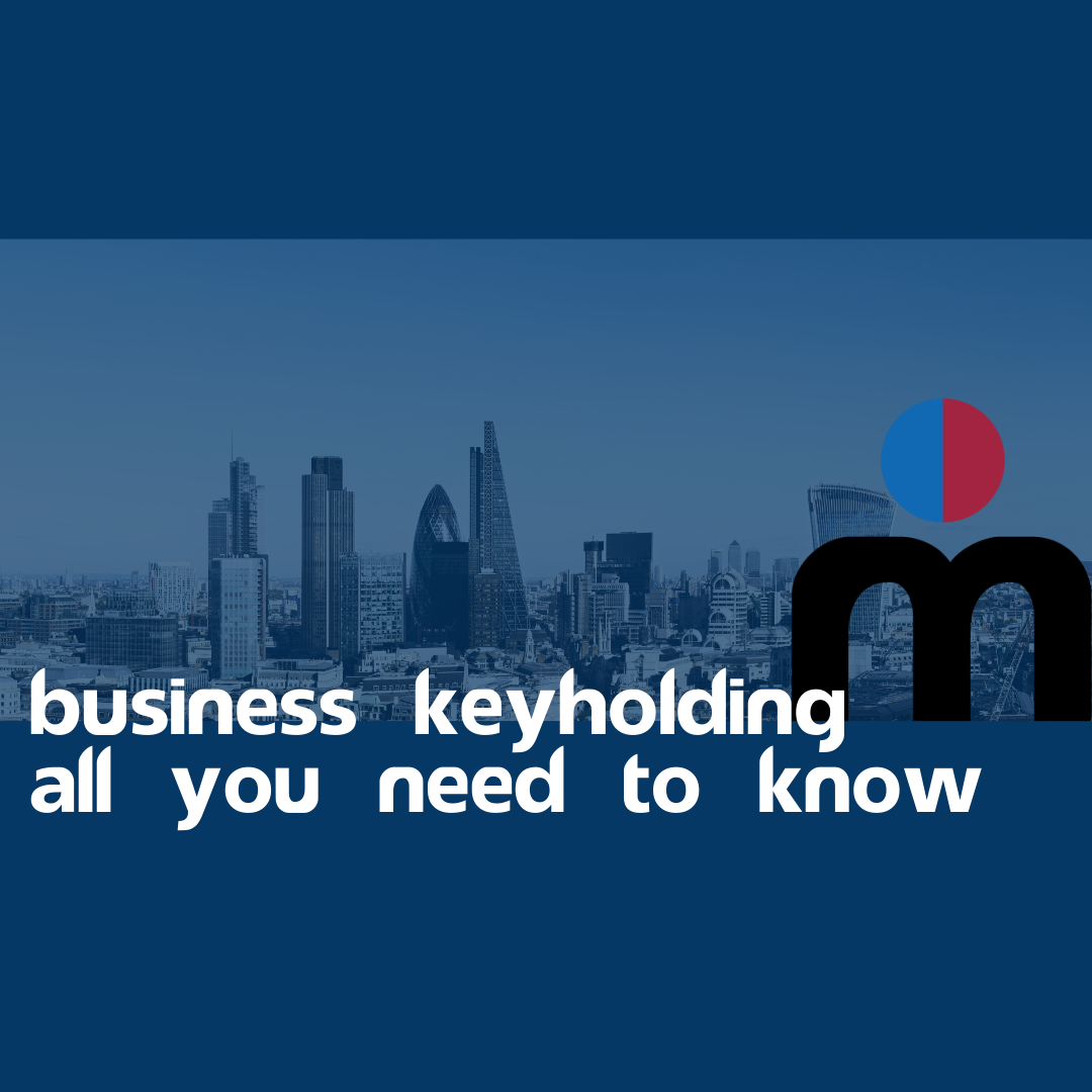 Business Keyholding: All You Need To Know