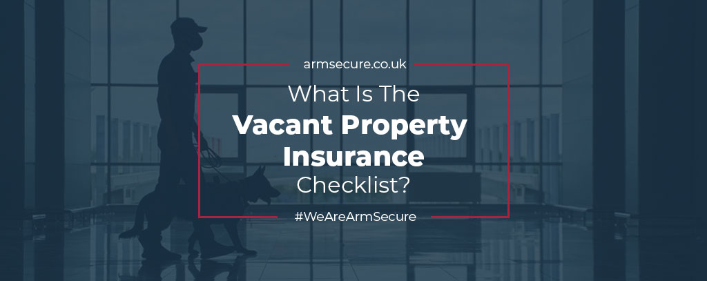 What is the Vacant Property Checklist?