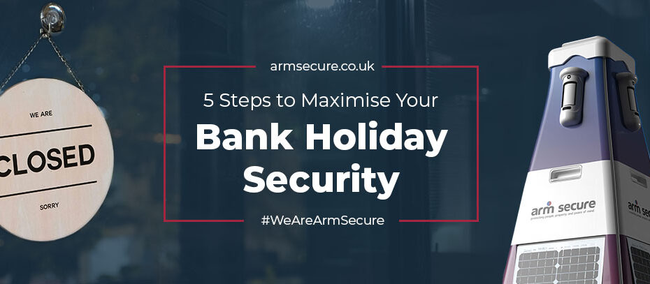 Bank Holiday Security